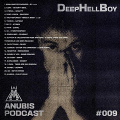 Anubis Podcast #009 DeepHellBoy