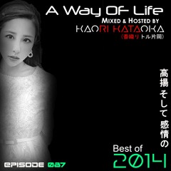 A Way of Life Ep.87(Best of 2014)