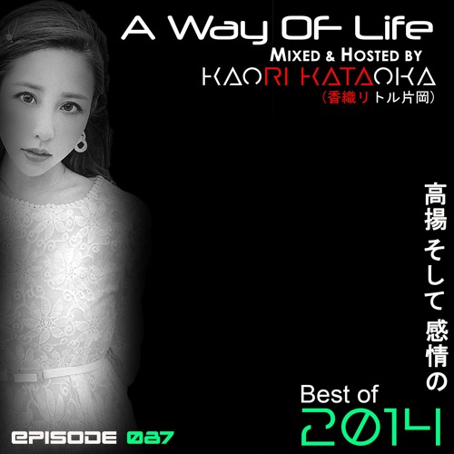 A Way of Life Ep.87(Best of 2014)