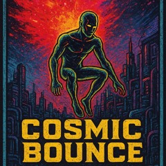 COSMIC BOUNCE