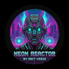 Neon Reactor