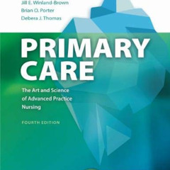 [Read] EBOOK 📪 Primary Care: Art and Science of Advanced Practice Nursing by  Lynne
