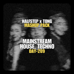 HALFSTEP & Friends Mashup Pack Vol. 3 (ft. TONG) (Mainstream Techno, House)  **FREE DOWNLOAD**