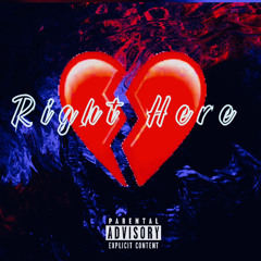 Right Here ft MyDeathReal prod by DazayxCimor