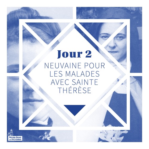 Stream Neuvaine 2022 pour les malades avec Thérèse jour 2 by Basilique NotreDame des