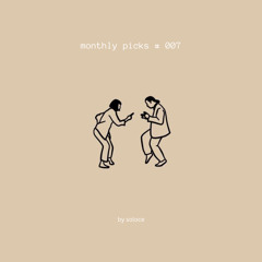 monthly picks #007