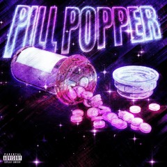 PILL POPPER ★ (ft. cW)
