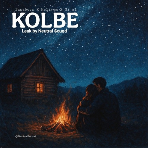 Kolbe - Papaboyz X Heliyom X Sijal (Leak by Neutral Sound X Saghi)