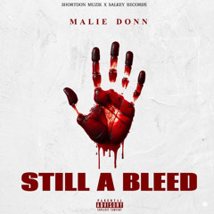 Malie Donn - Still A Bleed (Chronic Law Diss)