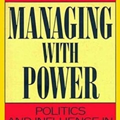 ✔️ [PDF] Download Managing With Power: Politics and Influence in Organizations by  Jeffrey Pfeff