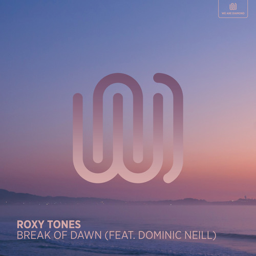 Break of Dawn (feat. Dominic Neill)