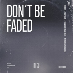 Thvndex & Franz Kolo - Don't Be Faded