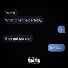B.Y.O.C.