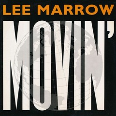 Lee Marrow - Movin   (Vinyl 1990s~)