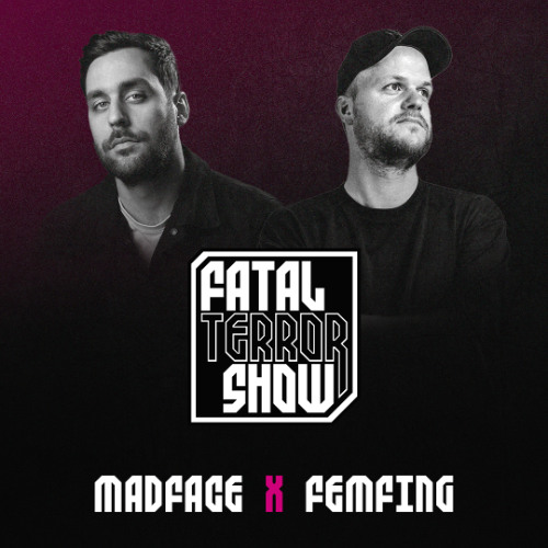 Fatal Terror - Madface & Femfing 29-04-2026