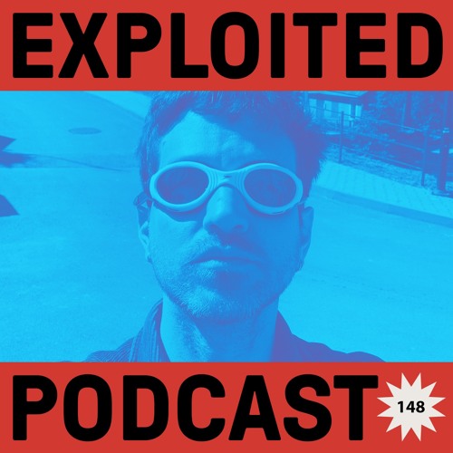 Exploited Podcast 148: Middle Sky Boom