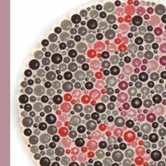 GET EPUB KINDLE PDF EBOOK Color Blindness Test: All Plates With Comments & Results , Ishihara Plates