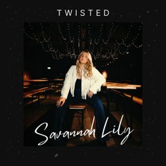 Savannah Lily - Twisted