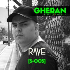 Rave culture session 005 - Gheran
