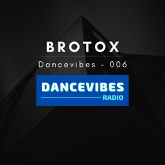 BroTox - Dancevibes 006