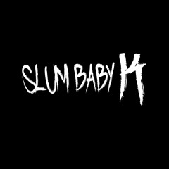 SLUM BABY K - SHIT TO A G.WAV
