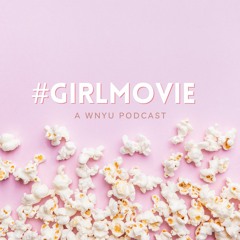 #GirlMovie S2 Ep. 7: Girlies N’Ever Die