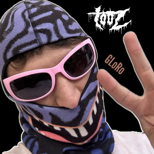 TOOZ - GLoRo