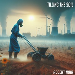 Tilling The Soil
