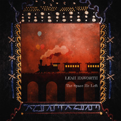 The Space He Left - Leah Haworth