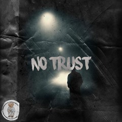 No Trust (Hip Hop Instrumental) Remastered