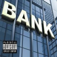 Bank (ft. Bubble Gum)