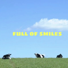 FULL OF SMILES