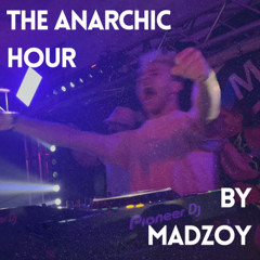 THE ANARCHIC HOUR