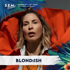 Blond:ish at SXM Festival 2022
