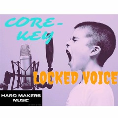 Core-Key  - Locked Voice ( Hardmakers)