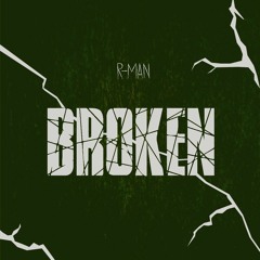 R - Man - Broken