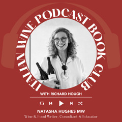 Ep. 2532 The Wines of Beaujolais with Natasha Hughes MW  | Book Club with Richard Hough