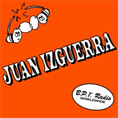 B.P.T. Radio 042: Juan Izguerra