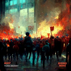 TOXICBERRY - Riot