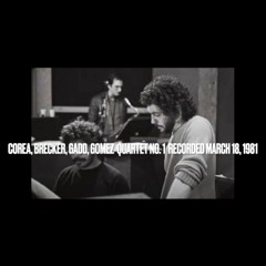 Quartet No. 1 Chick Corea With Michael Brecker