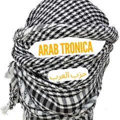 Arab Tronica - حزب العرب