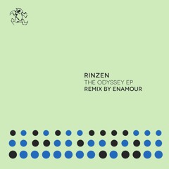 Rinzen - The Odyssey EP with Enamour Remix (Previews) Out March 20