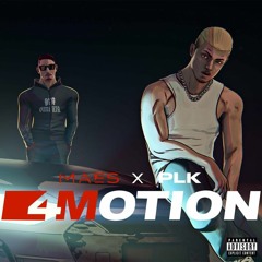 Maes - 4MOTION (feat plk) Speed up