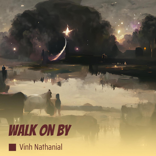 Walk on By