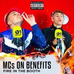 MCs On Benefits - Fire In The Booth