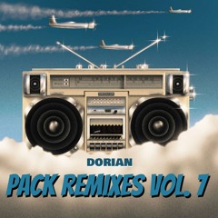 PACK REMIXES VOL. 7 - DÓRIAN - $ALE
