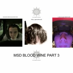 msd blood wine three