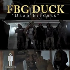 fbg duck dead bitches Remix