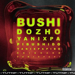 BUSHIDO ZHO & Yanix – PAPI