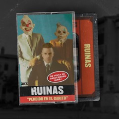 LOS RUINAS aka YEYO X REBORN - PERDIDO EN EL GARITO